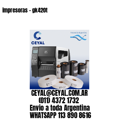 impresoras – gk420t