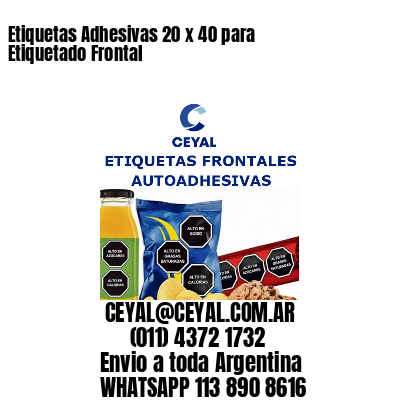 Etiquetas Adhesivas 20 x 40 para Etiquetado Frontal