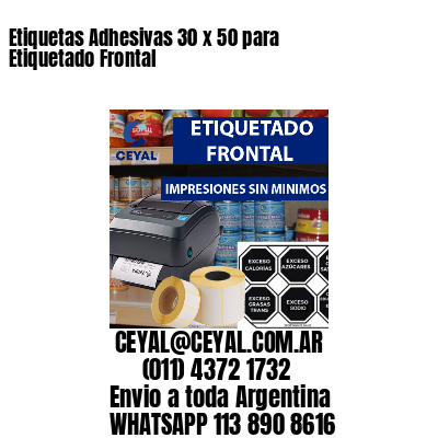 Etiquetas Adhesivas 30 x 50 para Etiquetado Frontal