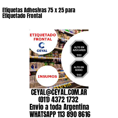 Etiquetas Adhesivas 75 x 25 para Etiquetado Frontal