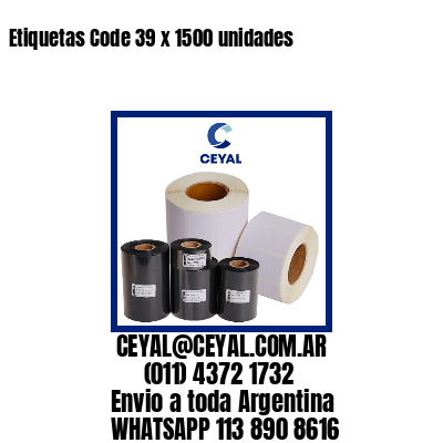 Etiquetas Code 39 x 1500 unidades