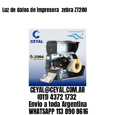 Luz de datos de impresora  zebra ZT200