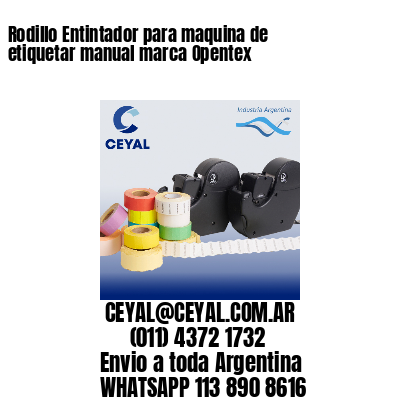 Rodillo Entintador para maquina de etiquetar manual marca Opentex