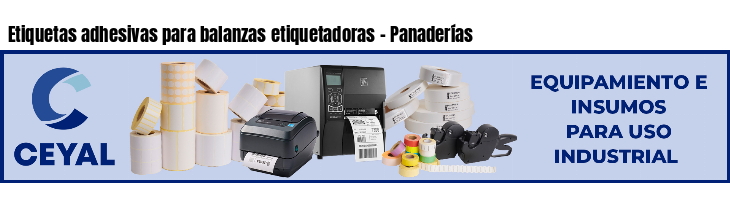 Etiquetas adhesivas para balanzas etiquetadoras - Panaderías