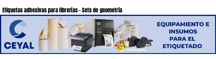 Etiquetas adhesivas para librerías - Sets de geometría