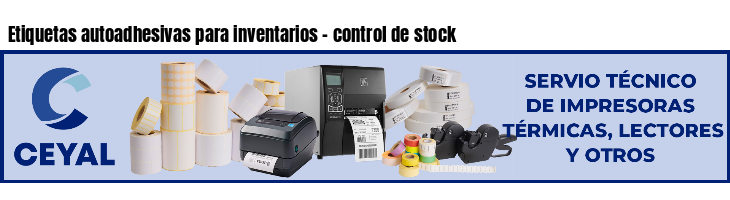 Etiquetas autoadhesivas para inventarios - control de stock