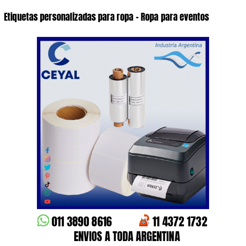 Etiquetas personalizadas para ropa - Ropa para eventos