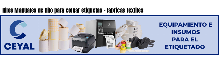 Hilos Manuales de hilo para colgar etiquetas - fabricas textiles