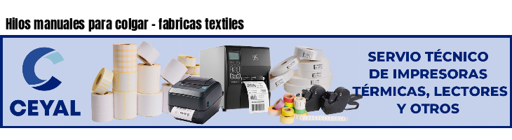 Hilos manuales para colgar - fabricas textiles