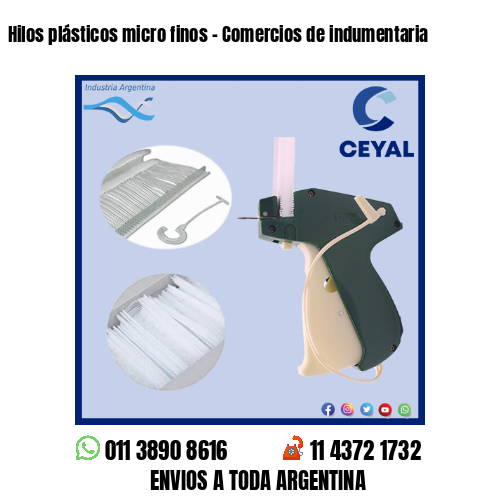 Hilos plásticos micro finos – Comercios de indumentaria