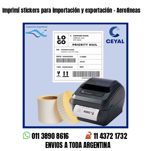 Imprimí stickers para importación y exportación - Aerolineas