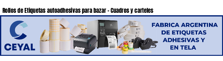 Rollos de Etiquetas autoadhesivas para bazar - Cuadros y carteles