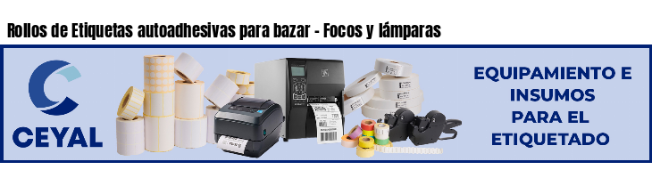 Rollos de Etiquetas autoadhesivas para bazar - Focos y lámparas