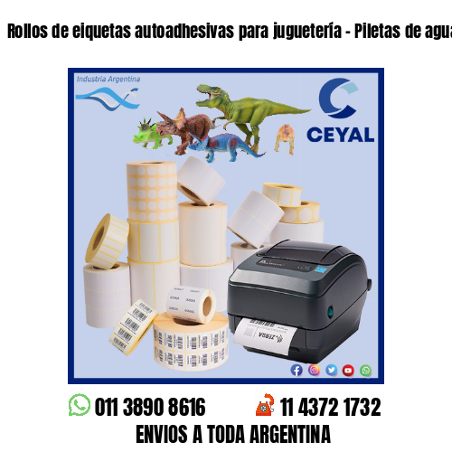 Rollos de eiquetas autoadhesivas para juguetería – Piletas de agua