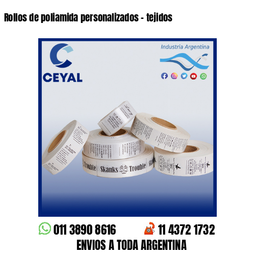 Rollos de poliamida personalizados - tejidos