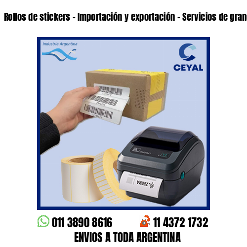 Rollos de stickers - Importación y exportación - Servicios de grandes envíos