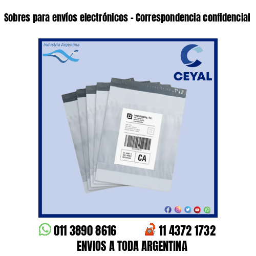 Sobres para envíos electrónicos - Correspondencia confidencial