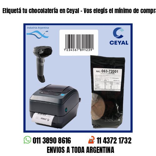 Etiquetá tu chocolatería en Ceyal – Vos elegís el mínimo de compra