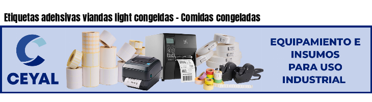 Etiquetas adehsivas viandas light congeldas - Comidas congeladas