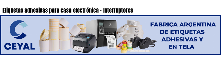 Etiquetas adhesivas para casa electrónica - Interruptores