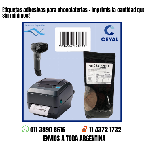 Etiquetas adhesivas para chocolaterías - Imprimís la cantidad que necesites sin mínimos!