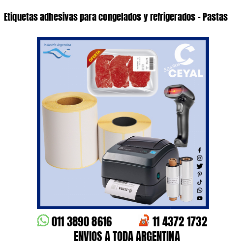 Etiquetas adhesivas para congelados y refrigerados - Pastas