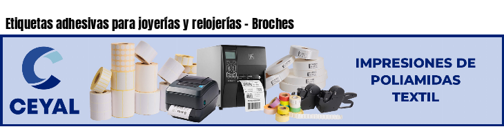 Etiquetas adhesivas para joyerías y relojerías - Broches