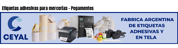 Etiquetas adhesivas para mercerías - Pegamentos