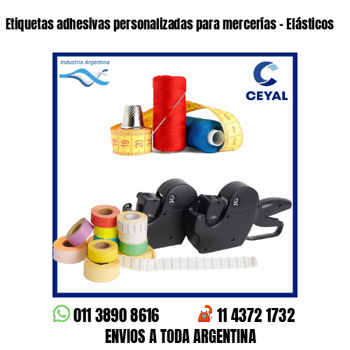 Etiquetas adhesivas personalizadas para mercerías - Elásticos