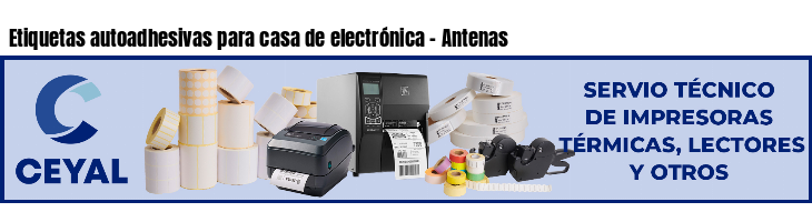 Etiquetas autoadhesivas para casa de electrónica - Antenas