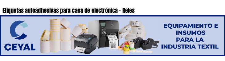 Etiquetas autoadhesivas para casa de electrónica - Reles