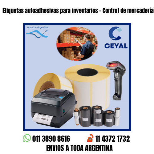 Etiquetas autoadhesivas para inventarios – Control de mercadería