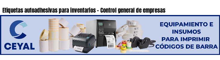 Etiquetas autoadhesivas para inventarios - Control general de empresas