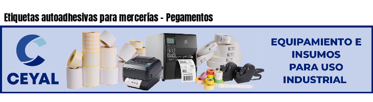 Etiquetas autoadhesivas para mercerías - Pegamentos