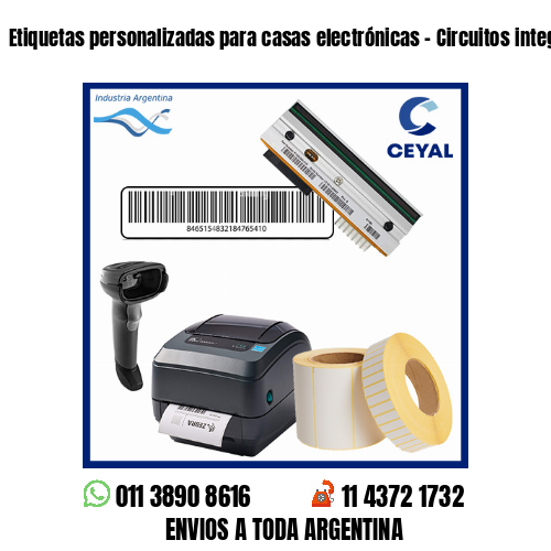 Etiquetas personalizadas para casas electrónicas – Circuitos integrados