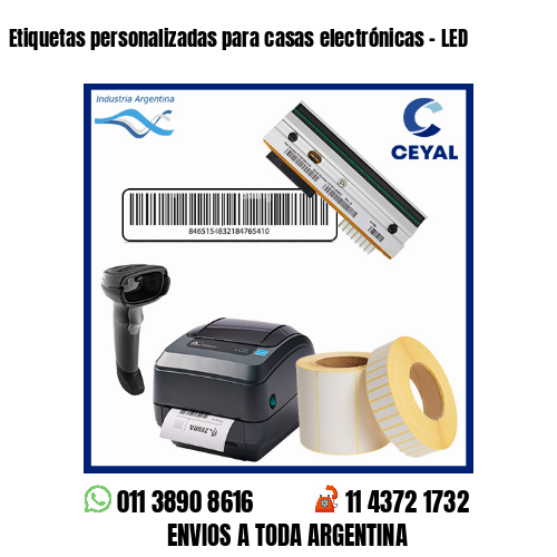 Etiquetas personalizadas para casas electrónicas - LED