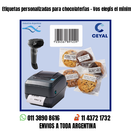 Etiquetas personalizadas para chocolaterías - Vos elegís el mínimo de compra