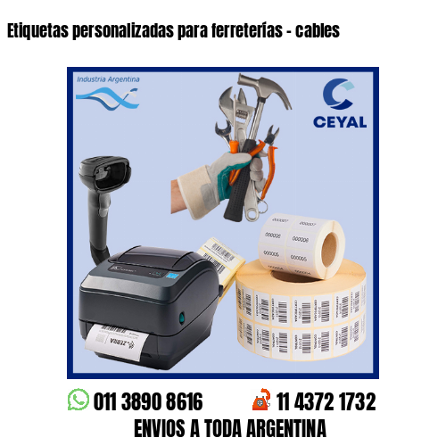 Etiquetas personalizadas para ferreterías - cables