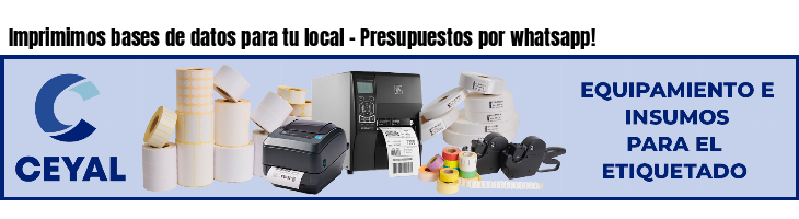 Imprimimos bases de datos para tu local - Presupuestos por whatsapp!