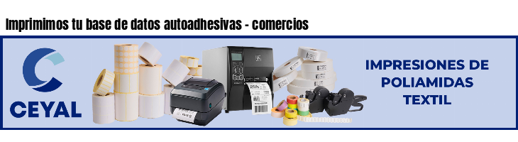 Imprimimos tu base de datos autoadhesivas - comercios