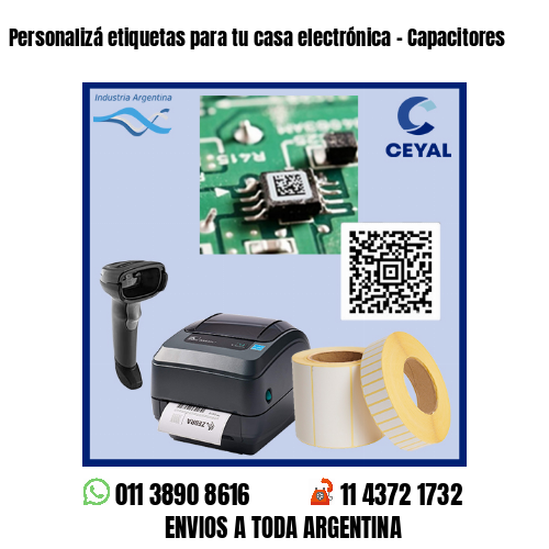 Personalizá etiquetas para tu casa electrónica – Capacitores