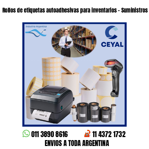 Rollos de etiquetas autoadhesivas para inventarios – Suministros empresariales