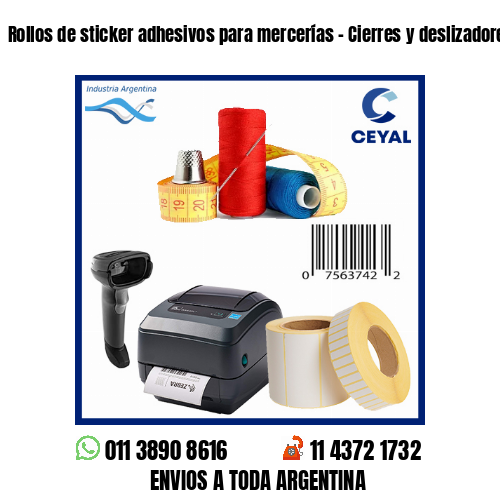 Rollos de sticker adhesivos para mercerías - Cierres y deslizadores