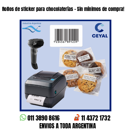 Rollos de sticker para chocolaterías - Sin mínimos de compra!