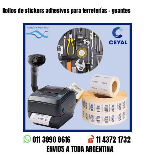 Rollos de stickers adhesivos para ferreterías – guantes