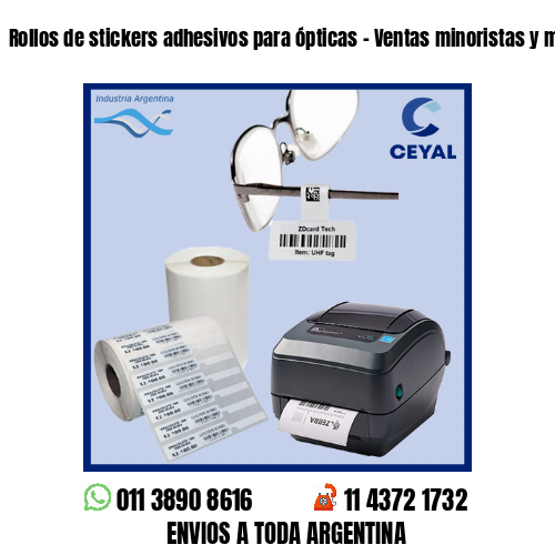 Rollos de stickers adhesivos para ópticas - Ventas minoristas y mayoristas