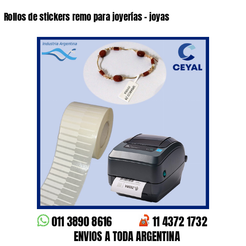 Rollos de stickers remo para joyerías - joyas