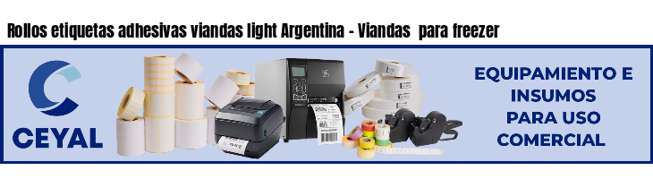 Rollos etiquetas adhesivas viandas light Argentina - Viandas  para freezer