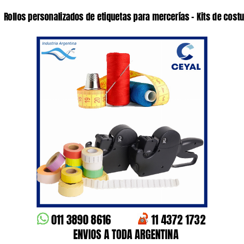 Rollos personalizados de etiquetas para mercerías - Kits de costura