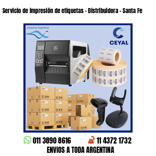 Servicio de impresión de etiquetas - Distribuidora - Santa Fe